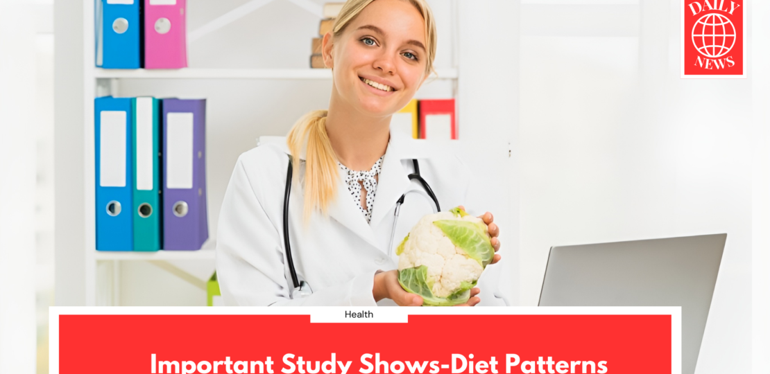 Important Study Shows-Diet Patterns