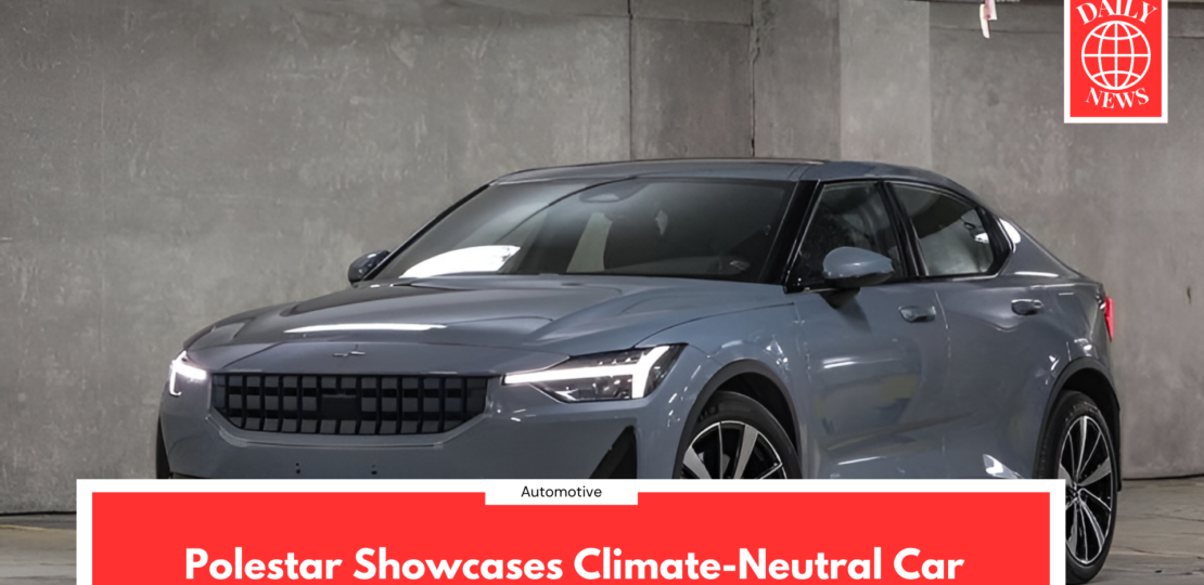 Polestar Showcases Climate-Neutral Car